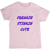 Forever Emily's Freakin Stinkin Cute T-Shirts (Youth Sizes)