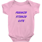 Freakin Stinkin Cute Onesies