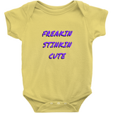 Freakin Stinkin Cute Onesies