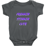 Freakin Stinkin Cute Onesies
