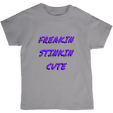 Forever Emily's Freakin Stinkin Cute T-Shirts (Youth Sizes)