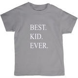 Best. Kid. Ever. (Period!) Youth Tee