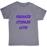 Forever Emily's Freakin Stinkin Cute T-Shirts (Youth Sizes)