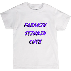 Forever Emily's Freakin Stinkin Cute T-Shirts (Youth Sizes)