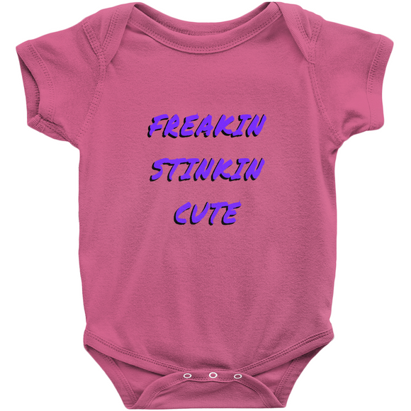 Freakin Stinkin Cute Onesies