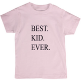 Best. Kid. Ever. (Period!) Youth Tee