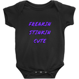 Freakin Stinkin Cute Onesies